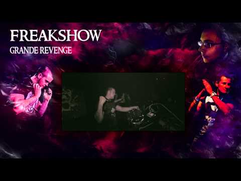 Freakshow - Grande Revenge