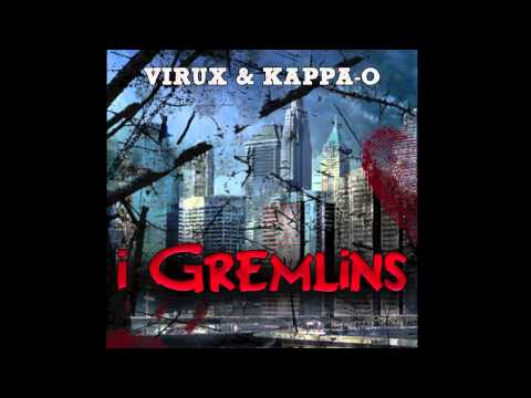 VIRUX & KAPPA-O - SELESAO ( I GREMLINS )