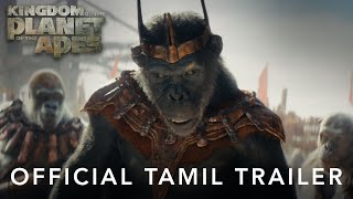 Kingdom of the Planet of the Apes | Official Tamil Trailer | In Cinemas May 2024