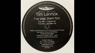 Tim Lennox - I've Seen Them Too (Noizfalls Mix)