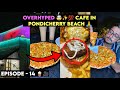 Indha Restaurant enna Overhyped ah Iruku ☠️😂 | Le Café | Episode 14 | Peppa Foodie