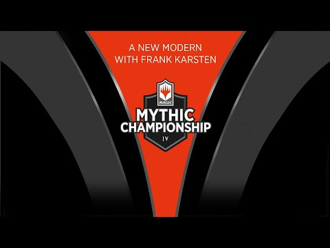 A New Modern with Frank Karsten - 2019 Mythic Championship IV