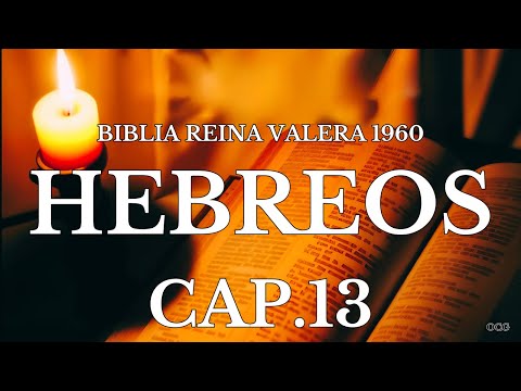 Spoken Bible-REINA VALERA 1960 BIBLE HEBREWS CHAPTER 13