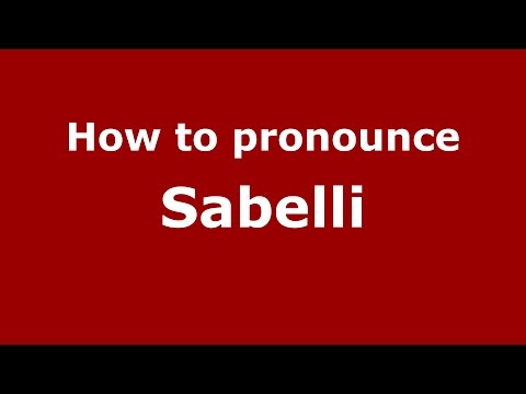 How to pronounce Sabelli