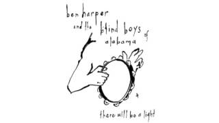 Ben Harper &amp; The Blind Boys Of Alabama: There Will Be A Light