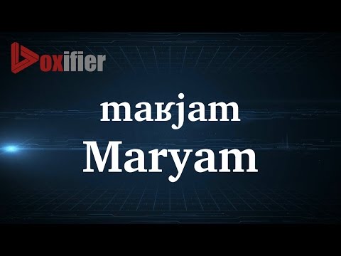 How to Pronunce Maryam in French - Voxifier.com