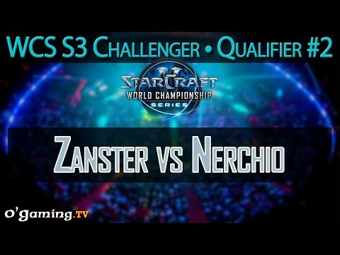 Zanster vs Nerchio - WCS 2015 Season 3 - EU Challenger Qualifier #2