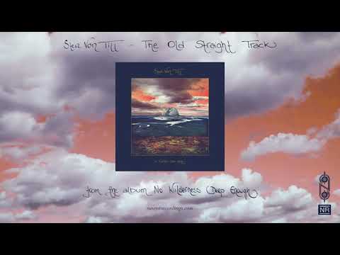 Steve Von Till - The Old Straight Track