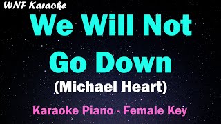 Download lagu Michael Heart - We Will Not Go Down (Karaoke Piano Female Key) mp3 Download lagu Michael Heart - We Will Not Go Down (Karaoke Piano Female Key) mp3