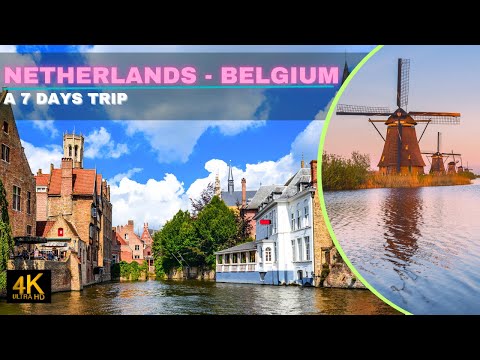 NETHERLANDS - BELGIUM, A 7 DAYS TRIP