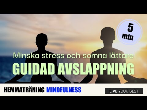 Guidad avslappning mot oro och stress