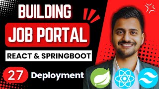 Job Portal Website Using React and Springboot  | Part 27 | Deployment