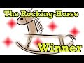 The Rocking Horse Winner By D H Lawrence Summary Minute Book Report