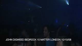 John Digweed - Live @ Matter London for Bedrock records 10th Anniversary 2008