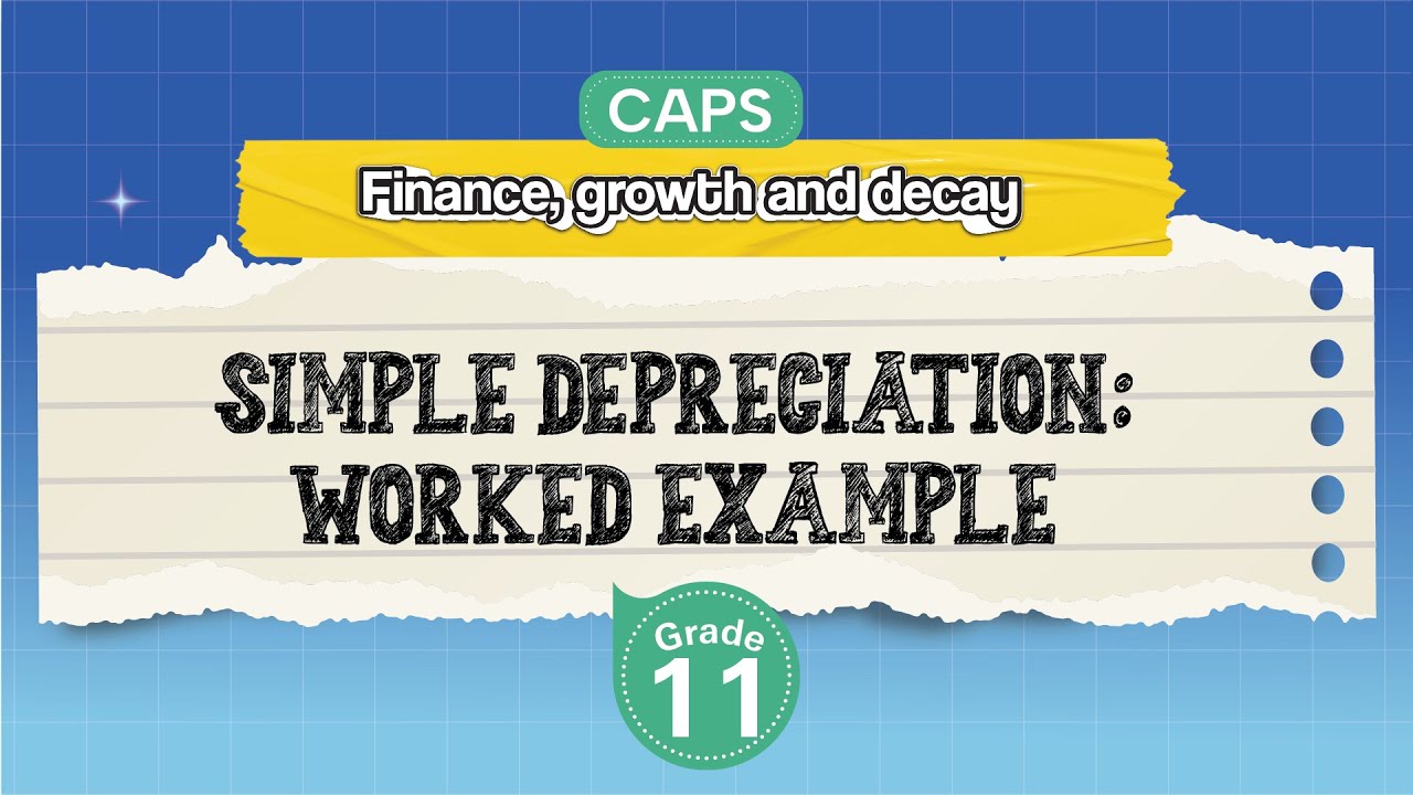 [GRADE 11] Simple Depreciation: Worked Example