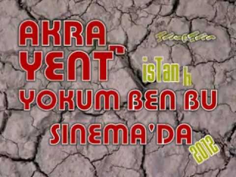 Ak-rap Ft YenTi Yokum ßen ßu Sinema'Da 2012 (Süper Parça)