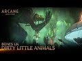 Bones UK - Dirty Little Animals | Arcane League of Legends | Riot Games Music