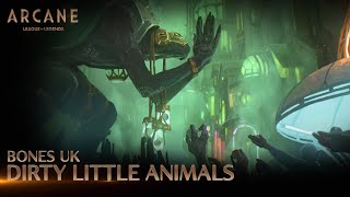 Kadr z teledysku Dirty Little Animals tekst piosenki Arcane: League of Legends (OST)