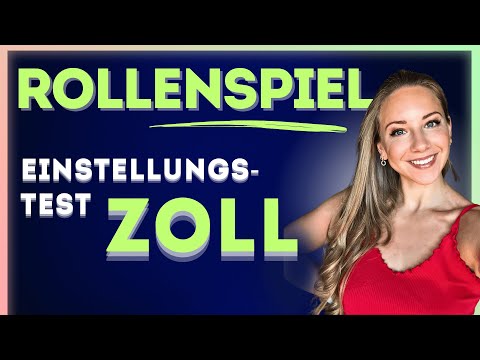 🛃🛃 ZOLL Rollenspiel Assessment Center - Zoll Mündliches Auswahlverfahren bestehen