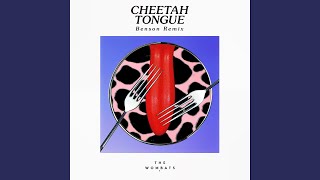 Cheetah Tongue (Benson Remix)