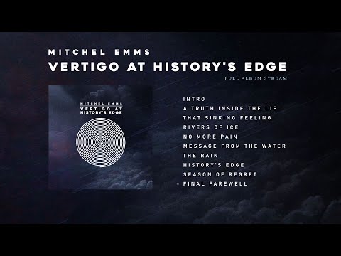 Mitchel Emms | 'Vertigo At History's Edge' - [FULL ALBUM STREAM]
