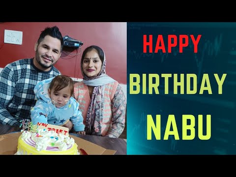 Happy Birthday Navpreet kuar Nabu Aaj meri putt g 1sal da ho gyaa g happy Birthday putt g 🎂🎂🎂