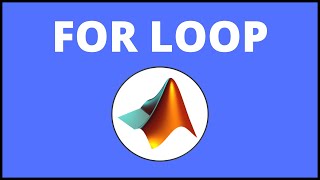 How to Make a For Loop in MATLAB | MATLAB Tutorial [Part 1/2]