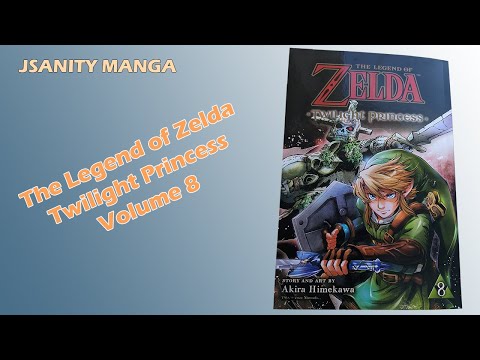 Legend of Zelda: Twilight Princess, Vol. 8 - Manga Unboxing & Rating| Just Released! | Jsanity