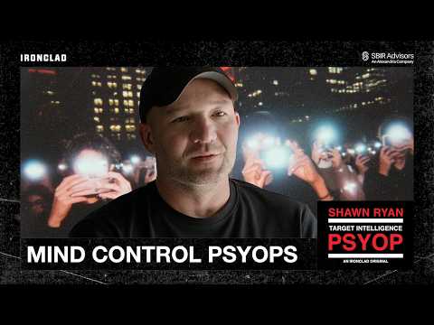 Shawn Ryan: Inside the World of Mind Control Cults & PSYOPs
