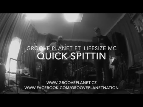 Lifesize MC & Groove Planet - Quick Spittin