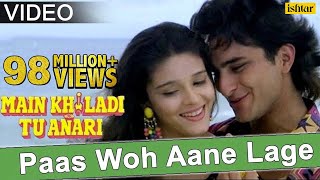 Paas Woh Aane Lage | Main Khiladi Tu Anari | Kumar Sanu & Alka Yagnik | 90\'s Hindi Songs