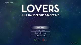 Lovers In Dangerous Space Time: Episode 1 &quot;Love Conquers All&quot;