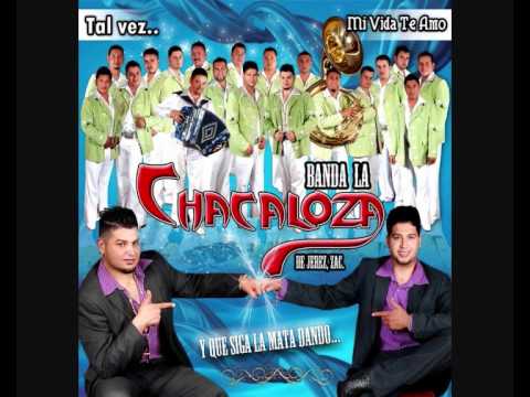 Arriba mi Zacatecas - Banda La Chacaloza de Jerez