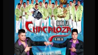 Arriba mi Zacatecas - Banda La Chacaloza de Jerez