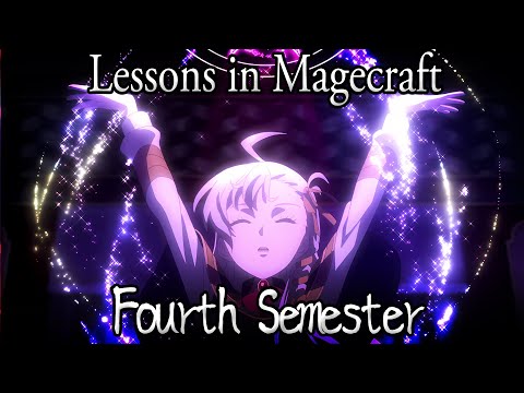 Lessons in Magecraft Remastered - Fourth Semester