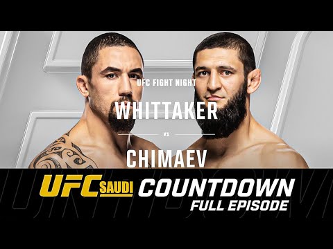 UFC Saudi Countdown: Khamzat Chimaev vs Robert Whittaker - Full Episode