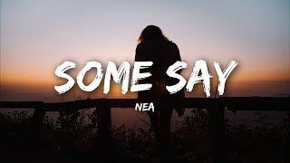 Download lagu Nea Some Say... mp3