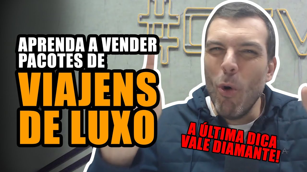 Watch Now COMO VENDER PACOTES DE VIAGENS DE LUXO | Thiago Concer COMO VENDER PACOTES DE VIAGENS DE LUXO | Thiago Concer
