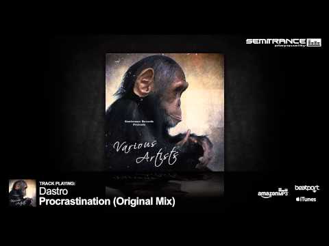 Dastro - Procrastination (Original Mix) [Semitrance Records]