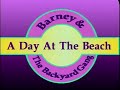 Barney The Backyard Gang A Day At The Beach Full DVD Quality Remaster 60fps Edit