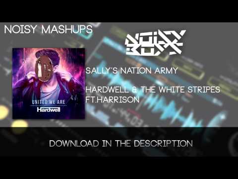 Hardwell & The White Stripes ft Harrison - Sally's Nation Army (Hardwell UMF 2015 Mashup)