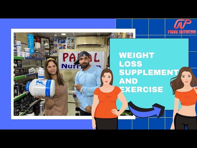 Weight Loss Supplement & And Exercise by Pahal Nutrition