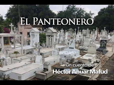 El Panteonero - Héctor Anuar Mafud