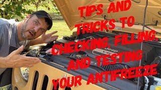 Checking, Filling, and Burping Your Antifreeze