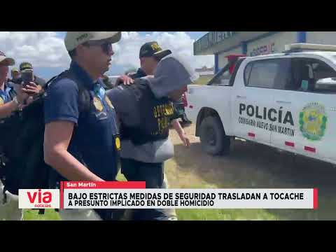 Bajo estrictas medidas de seguridad trasladan a Tocache a presunto implicado en doble homicidio