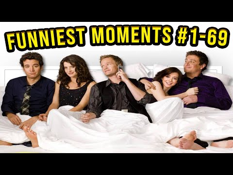 Funniest Moments #1-69 - How I Met Your Mother (150 000 Subscriber Special)