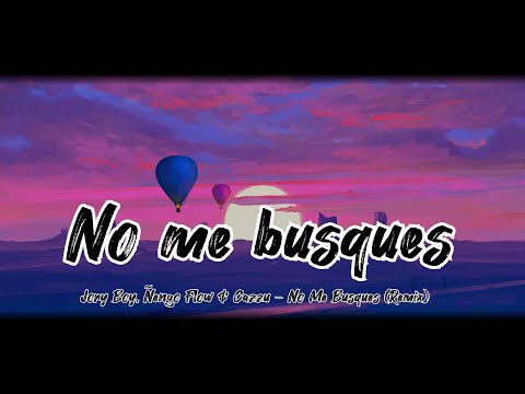 Jory Boy, Ñengo Flow & Cazzu - No Me Busques (Remix)