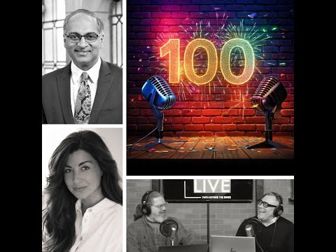 The State of Faith Today & Imagining the Faith of Tomorrow: 100th Episode Special Radical Love Live