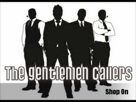 The Gentlemen Callers - Shop On