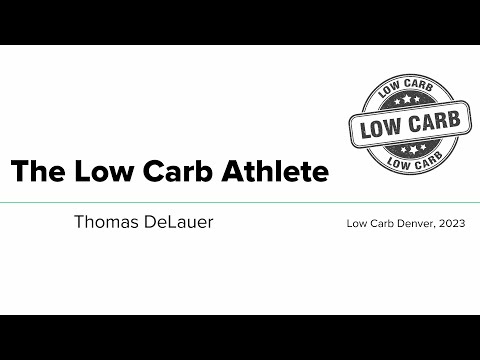 Thomas Delauer presentation: The Low Carb Athlete